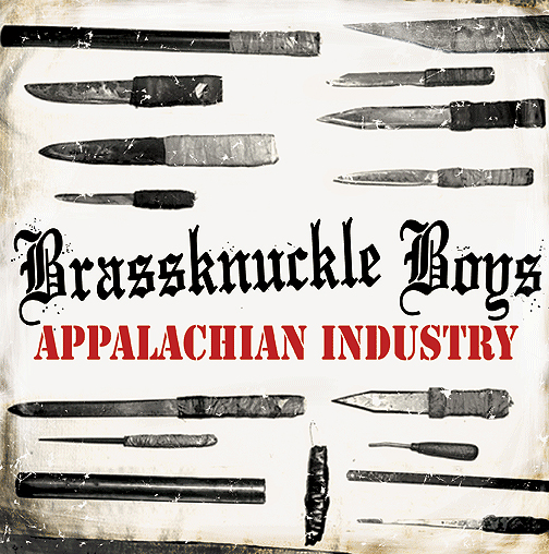 Brassknuckle Boys Appalachian Industry